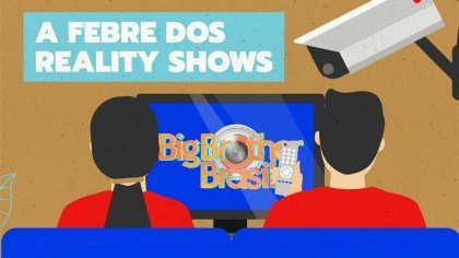 Reality show: por que gostamos tanto de BBB, A Fazenda e afins?